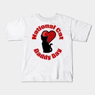 National Cat Daddy Day Kids T-Shirt